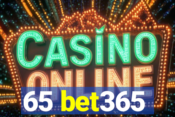 65 bet365
